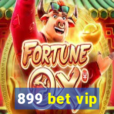 899 bet vip